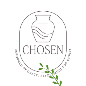 “Chosen in Christ: Grace Before You Knew It”