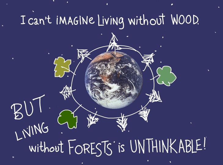 But living without forests is unthinkable But living without forests is unthinkable photo illustration by Franke James