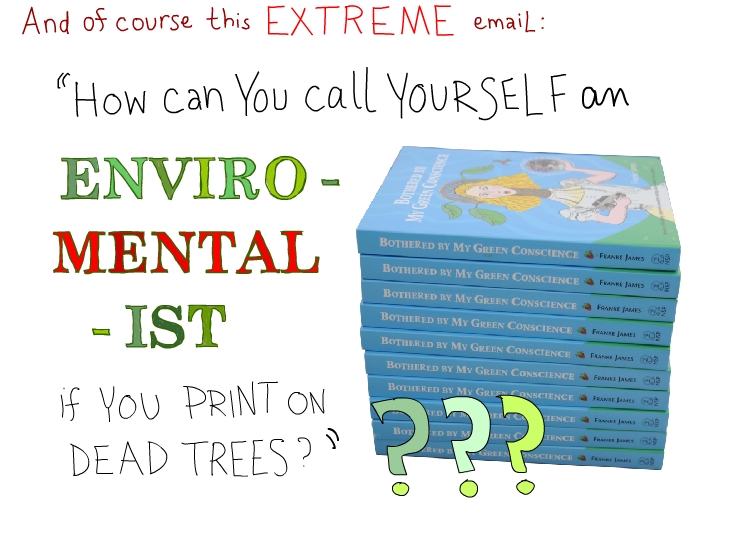 How can you call yourself an enviro mental ist if you print on dead trees How can you call yourself an enviro mental ist if you print on dead trees photo and drawing by Franke James