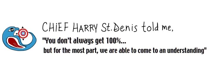 Chief Harry St. Denis told me Chief Harry St. Denis told me, illustration by Franke James