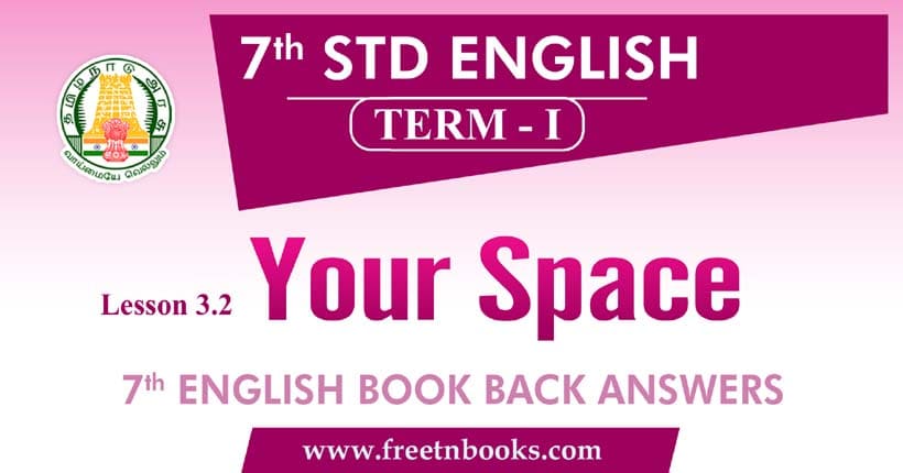 7th Standard English Book Term 1 - Your Space Book Back Answers