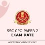 SSC CPO Paper 2 Exam Date 2023 (Announced) | Revised Exam Date