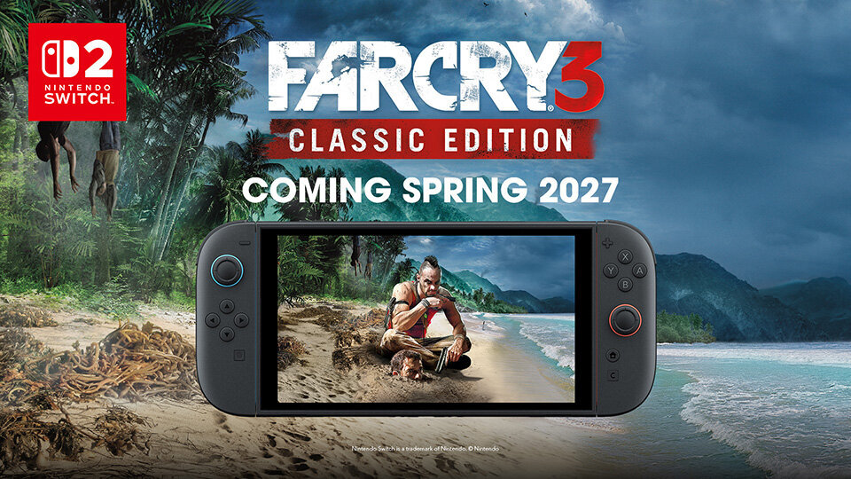 FARCRY 3 Classic Edition y FARCRY 3: Blood Dragon Classic Edition llegarán a Nintendo Switch 2 en primavera de 2027.
