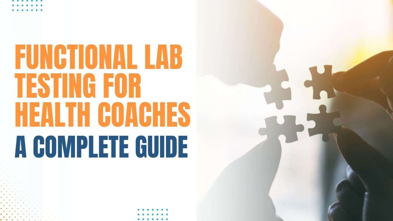 Functional Lab Testing for Health Coaches: A Complete Guide