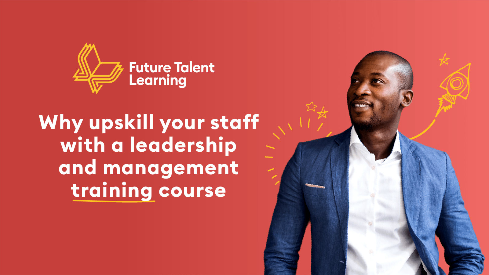 Why Management Training Is Vital Future Talent Learning