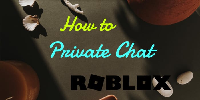 How To Private Chat In Roblox GameGrinds How To Private Chat In Roblox Main 