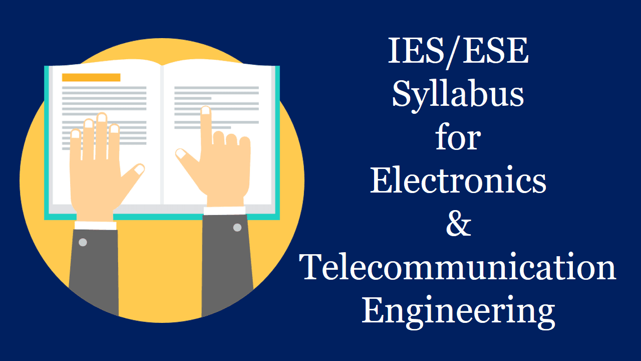IES/ESE 2022Syllabus for Electronics & Telecommunication (ET)