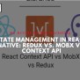 State Management In React Native: Redux, Mobx, Context API