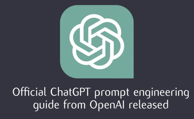 6 ChatGPT Prompt Engineering Principles Officially From OpenAI - Geeky ...