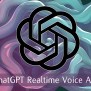 Master OpenAI's Realtime Voice API: A Beginner's Guide - Geeky Gadgets