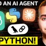 How To Build An AI Agent From Scratch With Python In 2025 - Geeky Gadgets