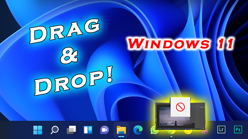 How to Drag and Drop Files onto the Windows 11 Taskbar! - GEEKY SOUMYA