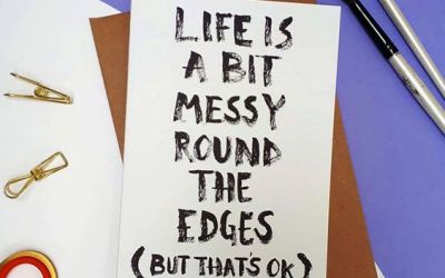 Life is Messy