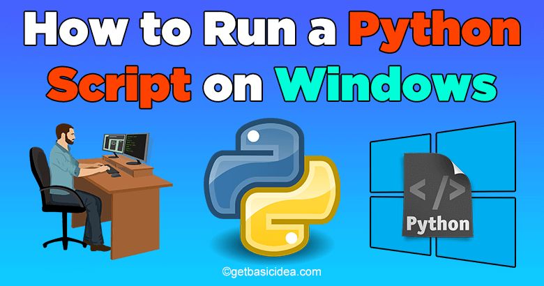 How To Add Your Python Script To Windows Startup Run Python Program - Best Landscape Illustrations in 8K