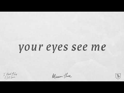 Mission House - Your Eyes See Me Feat. Nashville Life Music 2 Mission House