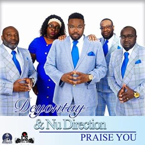 Deyontay & Nu Direction - Praise You 2 Deyontay & Nu Direction - Praise You
