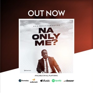 Nonso Cityrock Eze - Na Only Me