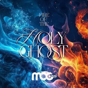 MOGMusic - Fire Of The Holy Ghost 2 MOGMusic - Fire Of The Holy Ghost || Ghpraise.com
