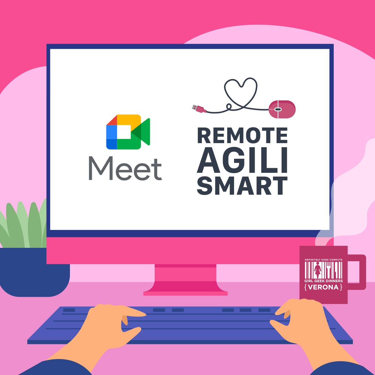 Remote, Agili, Smart – Parliamone Online! – Girl Geek Dinners Verona 1200_x_1200_jpg
