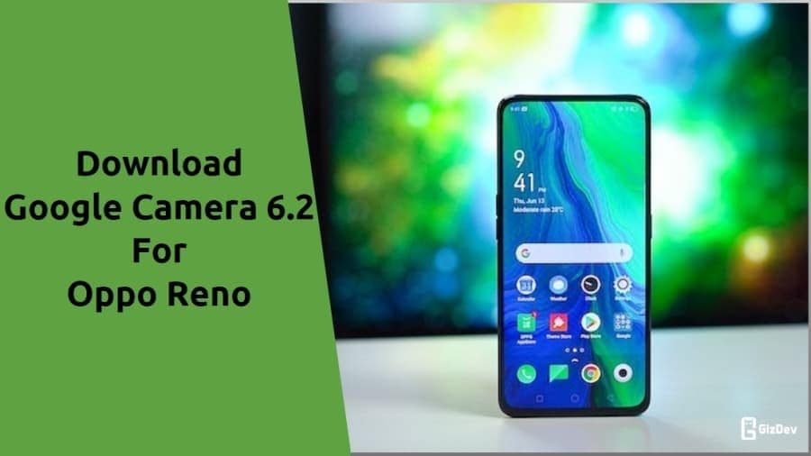 Google Camera For Oppo Reno