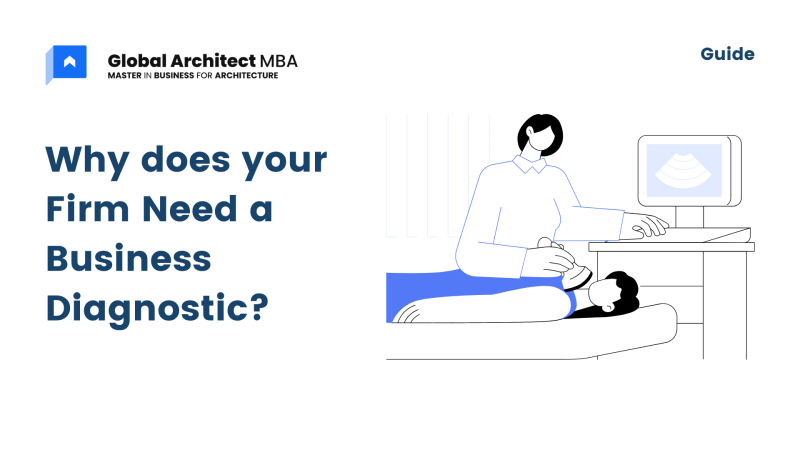 Why does your architecture firm need a Business Diagnostic