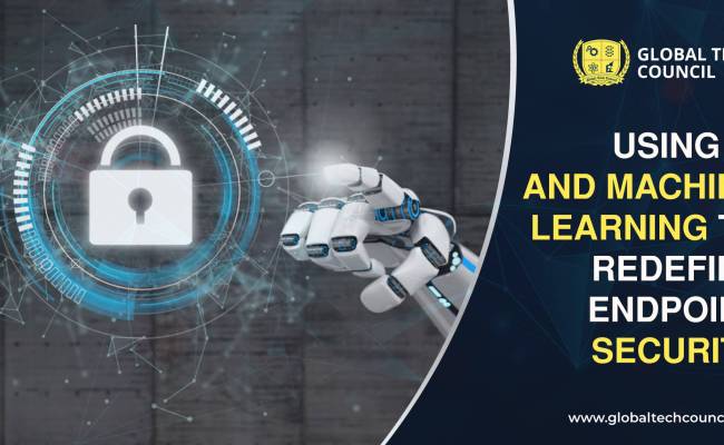 Using AI And Machine Learning To Redefine Endpoint Security