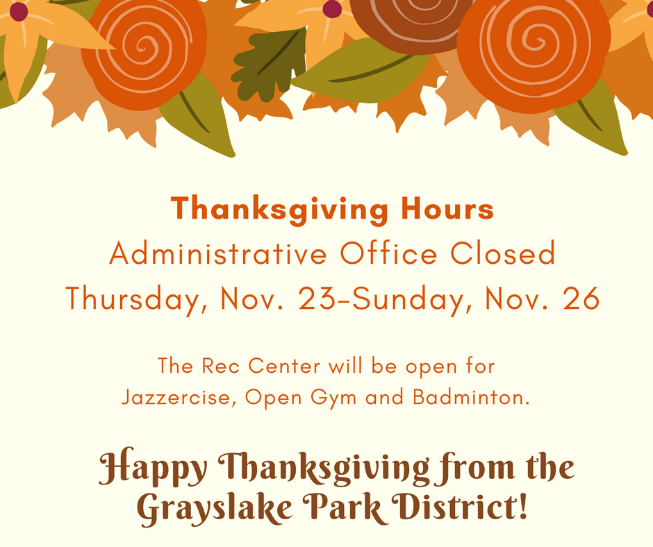 Administrative Office Closed Grayslake Community Park District