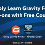 Introducing Gravity Guide: Courses For Gravity Forms Add-Ons