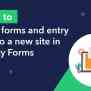 Gravity Forms: Migrate Forms And Entries To A New Site - GravityKit