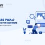 Progressive Web Apps: PWA Development Guide | Groovy Web