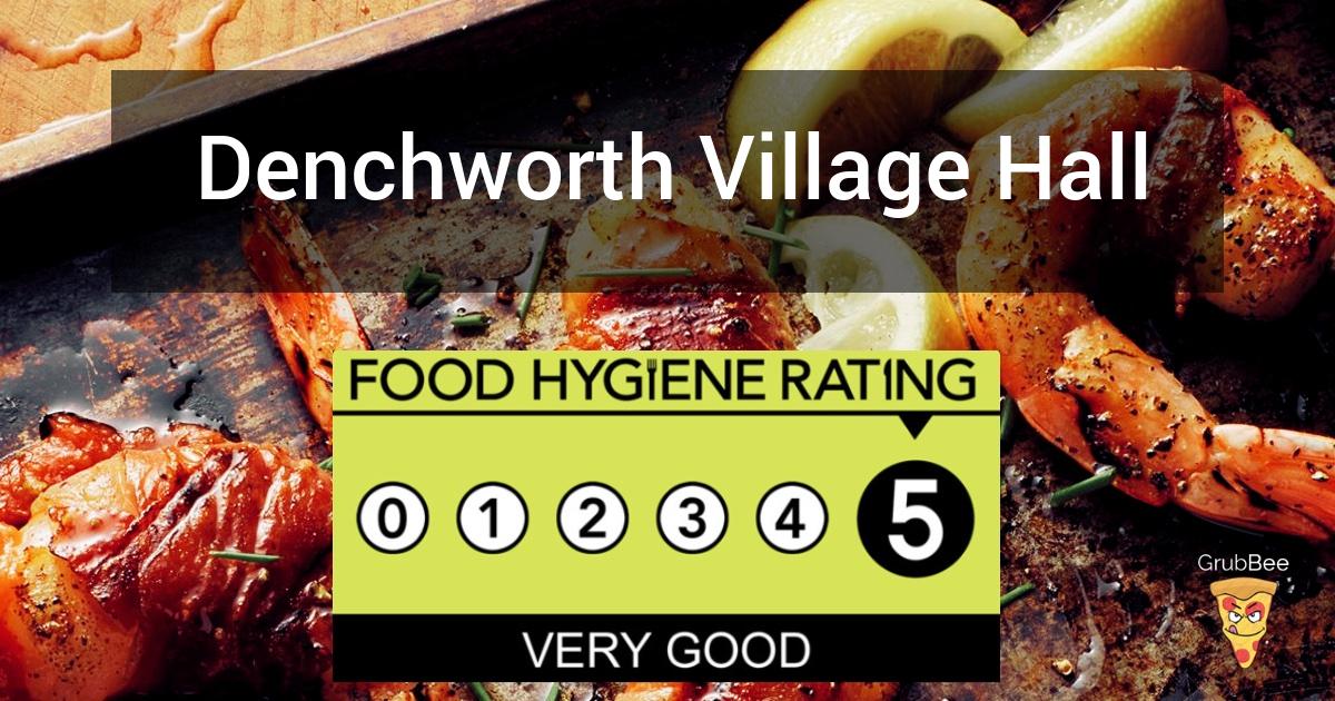 Denchworth Village Hall In Vale Of White Horse Food Hygiene Rating
