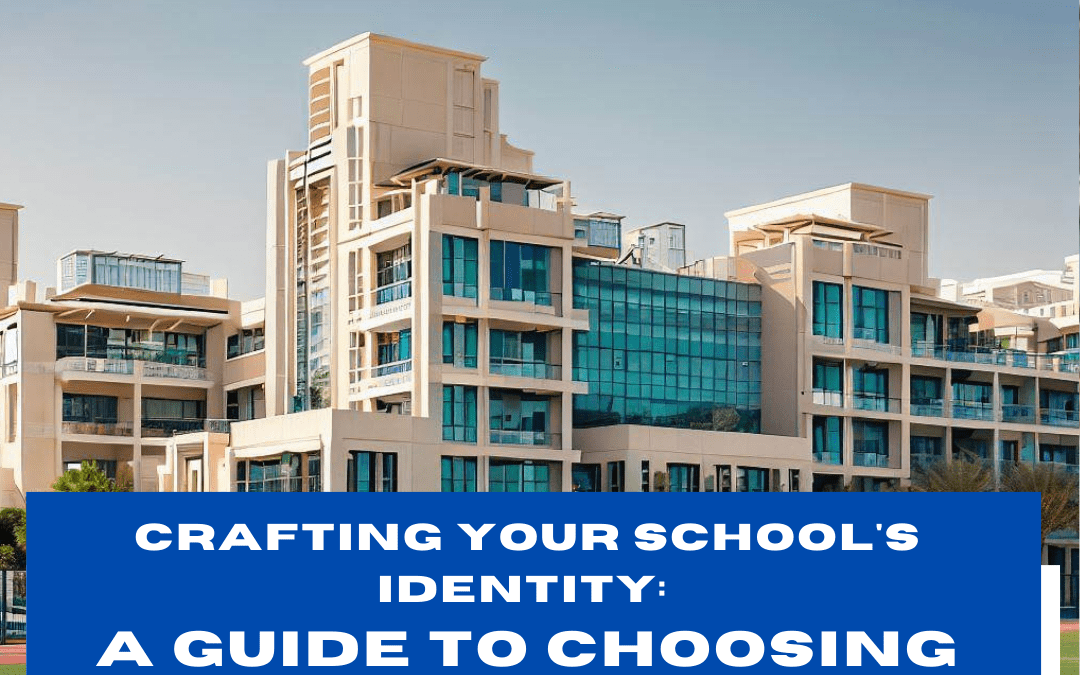Crafting Your School’s Identity: A Guide to Choosing the Perfect School Name
