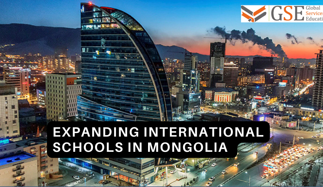 Expanding International Schools in Mongolia