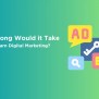 How Long Would It Take To Learn Digital Marketing? | GUVI