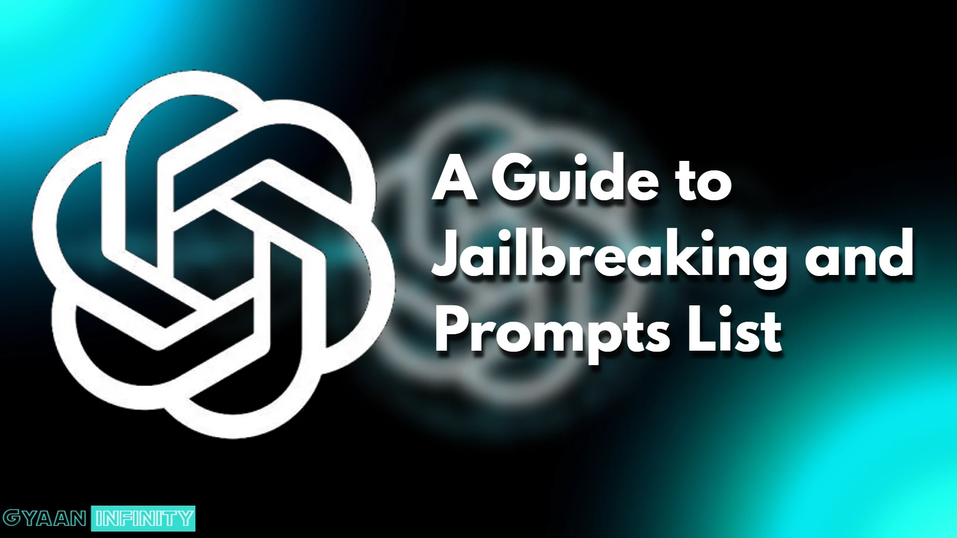 ChatGPT 4 Jailbreak: A Guide to Jailbreaking and Prompts List