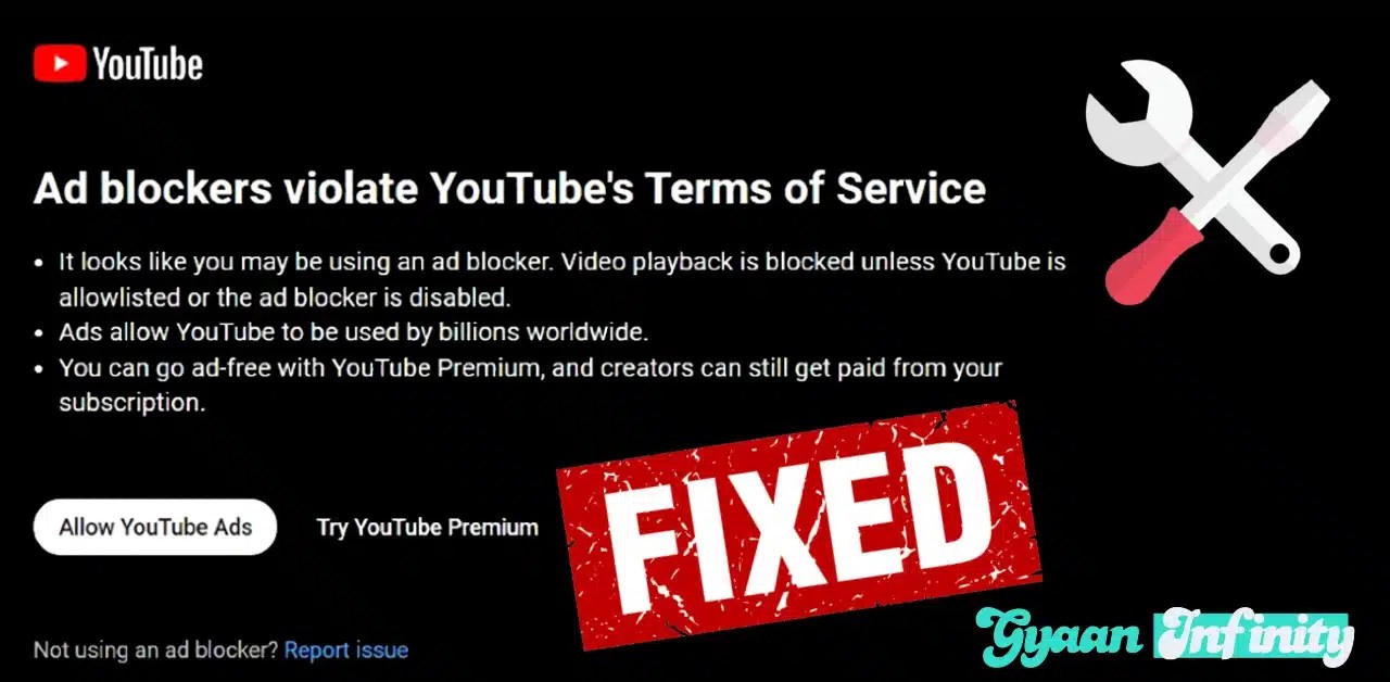 How To Fix YouTube Ad Blockers are Not Working