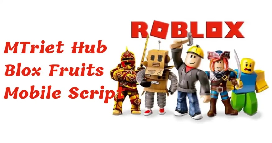 MTriet Hub Blox Fruits Mobile Script