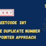 Leetcode Find The Duplicate Number Solution Java Solution - HackerHeap
