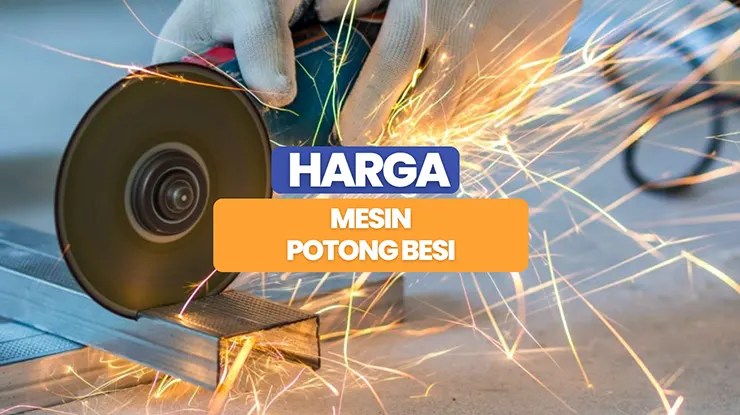 Harga Mesin Potong Besi