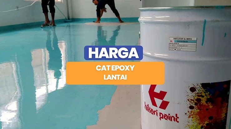 Harga Cat Epoxy Lantai