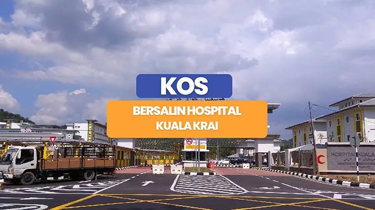Kos Bersalin Hospital Kuala Krai
