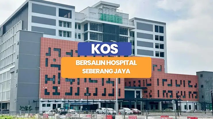 Kos Bersalin Hospital Seberang Jaya