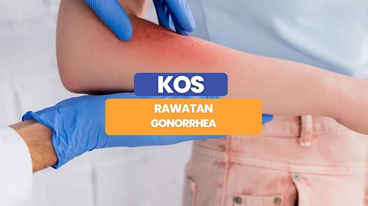 Kos Rawatan Gonorrhea