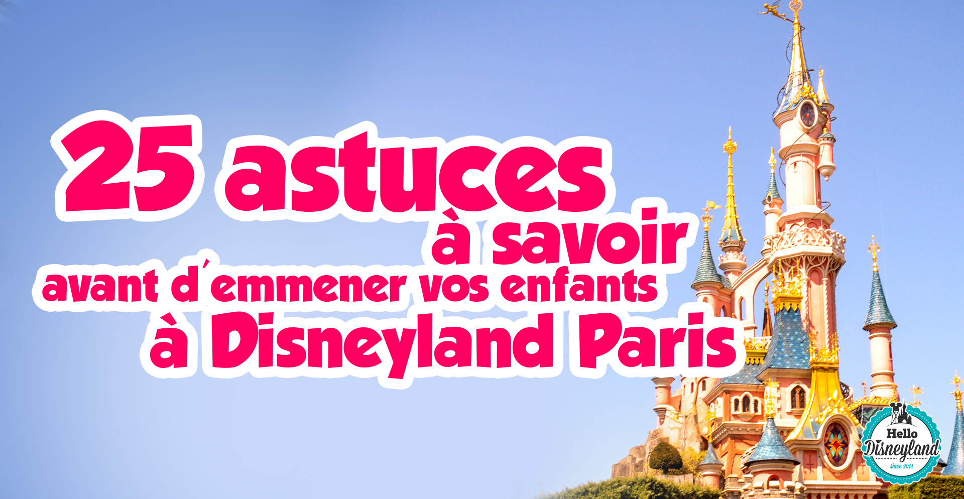 25 astuces à savoir avant d