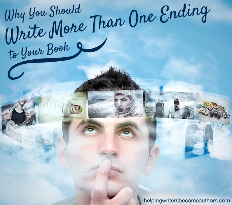 Why You Should Write More Than One Ending to Your Book Helping