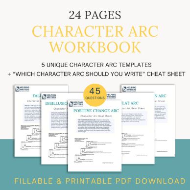 Character Arc Workbook – Quick Guide for Writers Character Arc Workbook Quick Guide – 24-page PDF with 5 templates, 45 questions, and a cheat sheet to help writers choose the right arc.