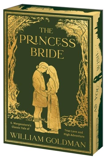 The Princess Bride Deluxe Edition Hc: S. Morgenstern's Classic Tale of True Love and High Adventure Goldman , William (Paperback)