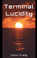 Terminal Lucidity, Author: Craig, Colin