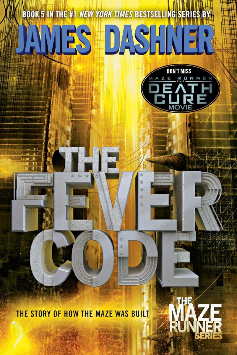 The Fever Code The Story of How the Maze Was Built (The Maze Runner Series) Dashner , James (Paperback)