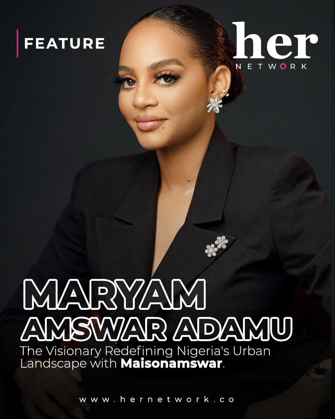 Maryam Amswar Adamu: The Visionary Redefining Nigeria’s Urban Landscape with Maisonamswar.